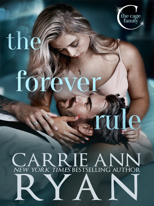 Title details for The Forever Rule by Carrie Ann Ryan - Available